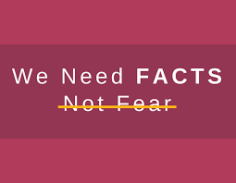 facts not fear